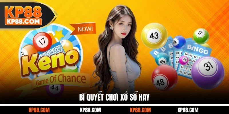 Bí quyết chơi xổ số hay