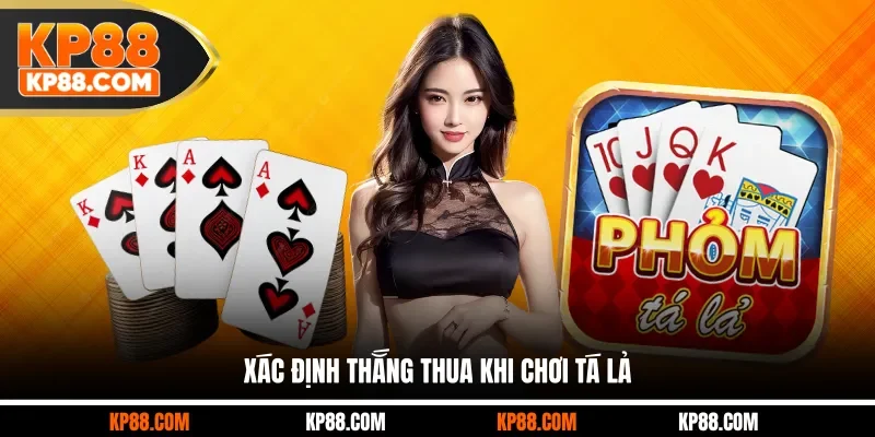 Xác định thắng thua khi chơi Tá Lả