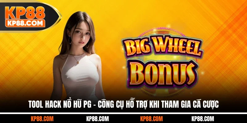 Tool Hack Nổ Hũ PG - Công Cụ Hỗ Trợ Khi Tham Gia Cá Cược